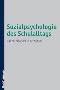 Sozialpsychologie des Schulalltags - Gisela Steins - E-Book