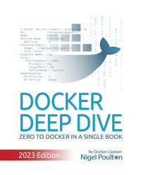 Docker Deep Dive. - Nigel Poulton - E-Book