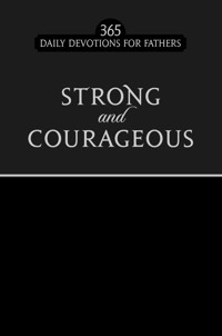 Strong and Courageous - BroadStreet Publishing Group LLC - E-Book
