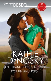 ¿En tu rancho o en el mío? - Por un anuncio - Kathie Denosky - E-Book