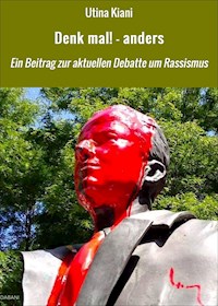 Denk mal! - anders - Utina Kiani - E-Book