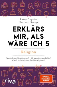 Erklärs mir, als wäre ich 5 – Religion - Petra Cnyrim - E-Book