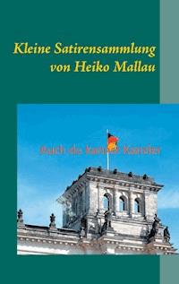 Auch du kannst Kanzler - Heiko Mallau - E-Book