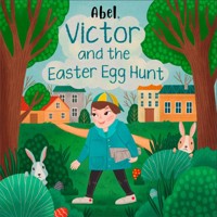 Abel Originals, Victor and the Easter Egg Hunt - Abeltje - Hörbuch