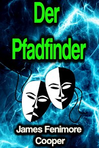 Der Pfadfinder - James Fenimore Cooper - E-Book + Hörbuch