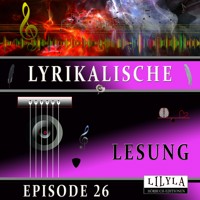 Lyrikalische Lesung Episode 26 - Various Artists - Hörbuch
