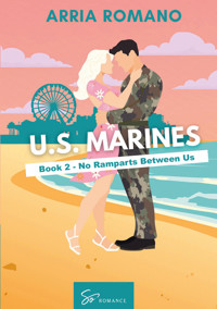 U.S. Marines - Book 2 - No Ramparts Between Us - Romano Arria - E-Book