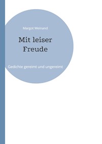 Mit leiser Freude - Margot Weinand - E-Book