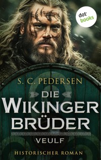 Die Wikingerbrüder - Veulf - S. C. Pedersen - E-Book