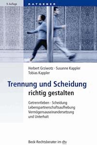 Trennung und Scheidung richtig gestalten - Herbert Grziwotz - E-Book