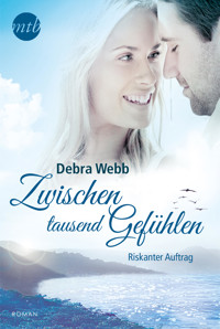Zwischen tausend Gefühlen: Riskanter Auftrag - Debra Webb - E-Book