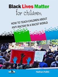 Black Lives Matter For Children - Nathan Politti - E-Book