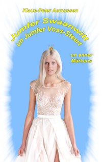 Jumfer Swaanwitt un Jumfer Voss-Steert - Klaus-Peter Asmussen - E-Book