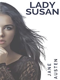 Lady Susan - Jane Austen - Jane Austen. - E-Book