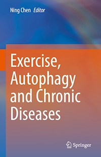 Exercise, Autophagy and Chronic Diseases -  - E-Book