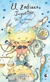 El zodiaco juguetón - Álvaro Morales Aguilar - E-Book