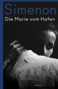 Die Marie vom Hafen - Georges Simenon - E-Book