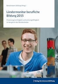 Ländermonitor berufliche Bildung 2015 -  - E-Book