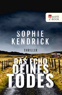 Das Echo deines Todes - Sophie Kendrick - E-Book