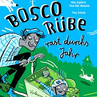 Bosco Rübe rast durchs Jahr - Finn-Ole Heinrich - Hörbuch