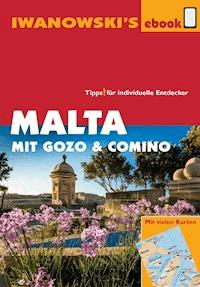 Malta mit Gozo und Comino - Reiseführer von Iwanowski - Annette Kossow - E-Book