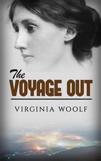 The Voyage Out - Virginia Woolf - E-Book