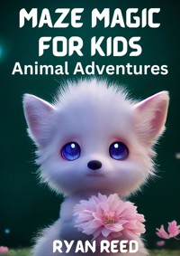 Maze Magic for Kids - Ryan Reed - E-Book