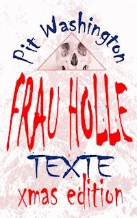 Frau Holle - Pit Washington - E-Book