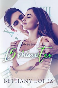 15 Minutes (Time for Love, Book 4) - Bethany Lopez - E-Book