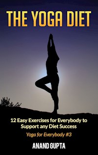 The Yoga Diet - Anand Gupta - E-Book