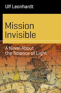 Mission Invisible - Ulf Leonhardt - E-Book