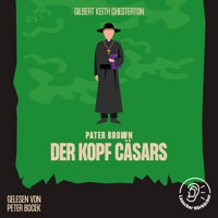 Der Kopf Cäsars - Gilbert Keith Chesterton - Hörbuch