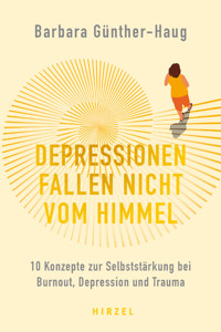 Depressionen fallen nicht vom Himmel - Barbara Günther-Haug - E-Book