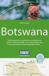DuMont Reise-Handbuch Reiseführer Botswana - Dieter Losskarn - E-Book