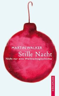 Stille Nacht - Martin Walker - E-Book
