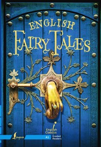 English Fairy Tales. A1 - Народное творчество - E-Book