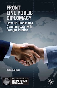 Front Line Public Diplomacy - W. Rugh - E-Book