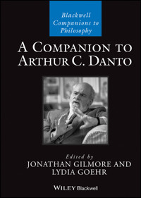 A Companion to Arthur C. Danto -  - E-Book