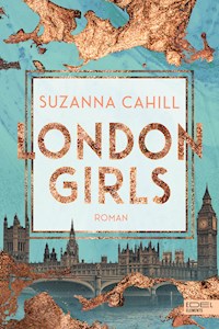 London Girls - Suzanna Cahill - E-Book