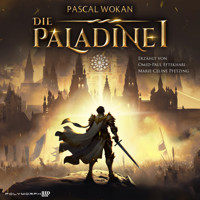 Die Paladine - Streiter des Lichts - Pascal Wokan - Hörbuch