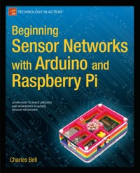 Beginning Sensor Networks with Arduino and Raspberry Pi - Charles Bell - E-Book