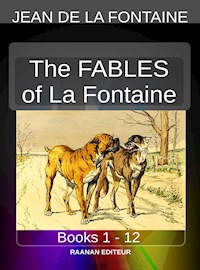 The Fables of La Fontaine - Jean de La Fontaine - E-Book