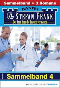Dr. Stefan Frank Sammelband 4 - Arztroman - Stefan Frank - E-Book