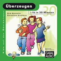 Überzeugen - fit in 30 Minuten - Dirk Konnert - Hörbuch