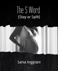 The S Word - Sania Inggriani - E-Book
