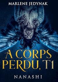 A corps perdu - Marlène Jedynak - E-Book