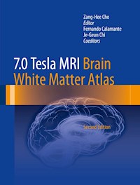 7.0 Tesla MRI Brain White Matter Atlas -  - E-Book