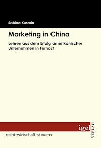 Marketing in China - Sabina Kusmin - E-Book