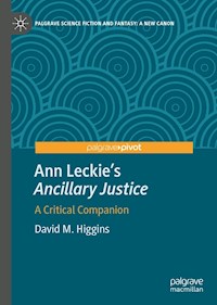 Ann Leckie’s "Ancillary Justice" - David M. Higgins - E-Book
