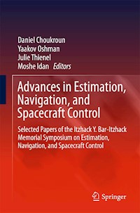 Advances in Estimation, Navigation, and Spacecraft Control -  - E-Book